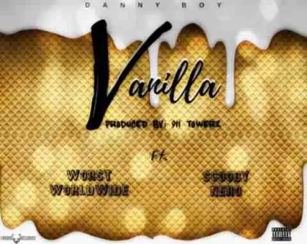 Danny Boy - Vanilla Ft. ScoobyNero